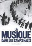 La musique dans les camps nazis