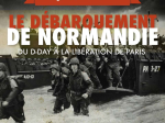 Le dbarquement de Normandie : du D-Day  la libration de Paris