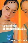 Vie rve de Mademoiselle S.