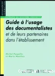 Guide  l'usage des documentalistes et de leurs partenaires dans l'tablissement