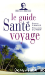 Le guide sant voyage