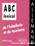 A B C lexical de l'htellerie et du tourisme