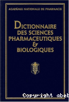 Dictionnaire des sciences pharmaceutiques et biologiques 2e ed