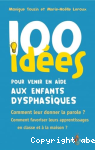 100 ides pour venir en aide aux enfants dysphasiques