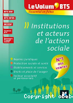 Le Volum' BTS - Institutions et acteurs de l'action sociale - 4e dition - Rvision