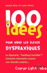 100 ides pour aider les lves dyspraxiques