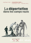 La dportation dans les camps nazis