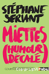 Miettes (humour dcal)